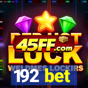 192 bet
